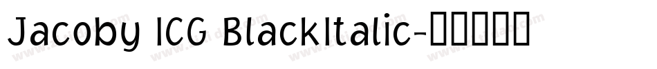 Jacoby ICG BlackItalic字体转换